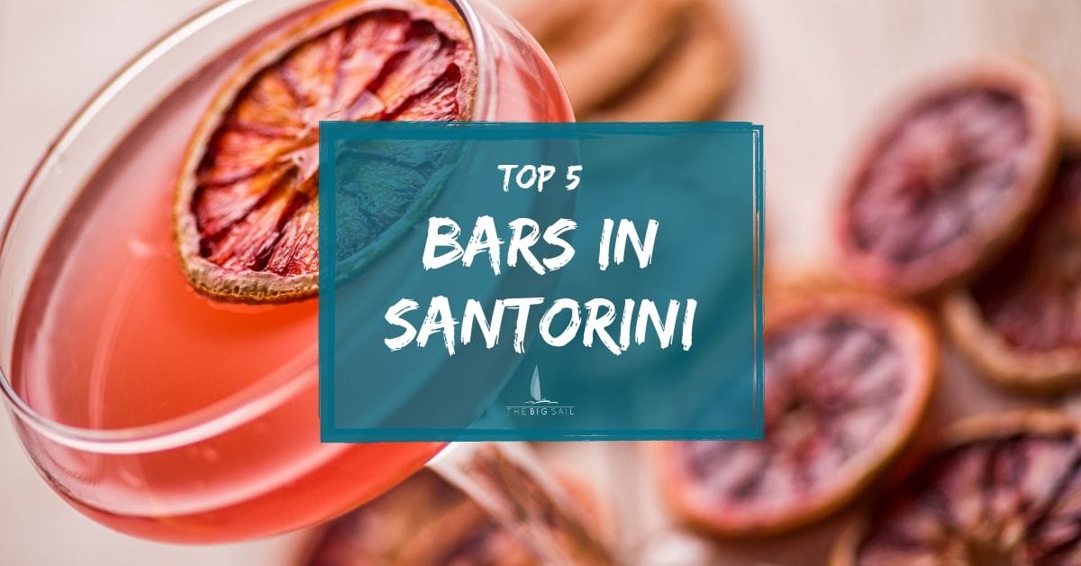 Nightlife in Santorini 【Where to Go for a Drink】