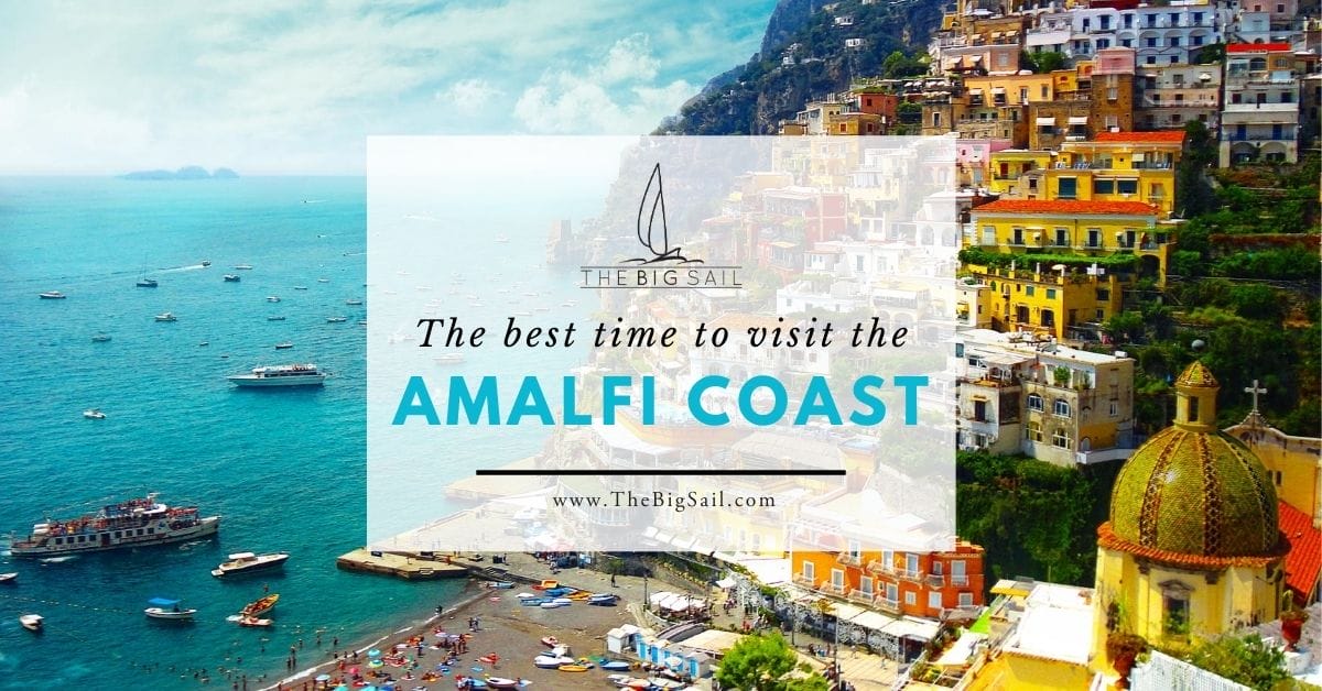 Title image for the best time to visit the Amalfi Coast