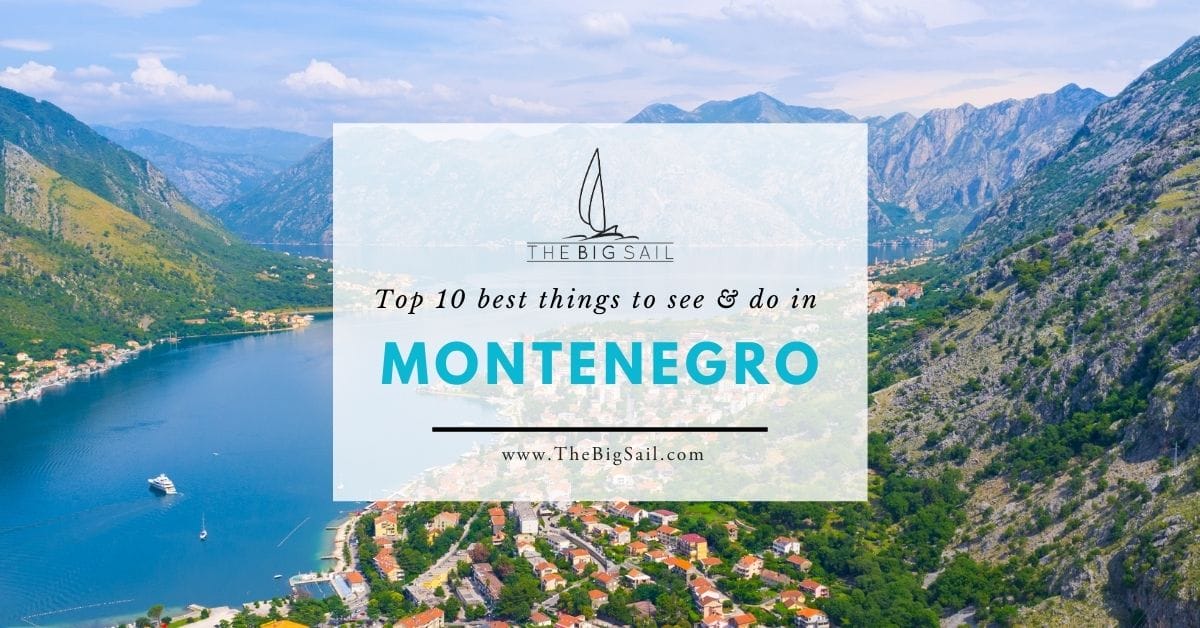 Top 10 best things to see and do in Montenegro
